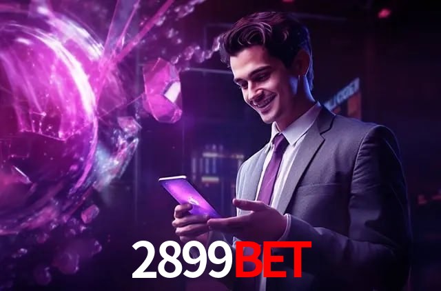Account Benefits 2899bet